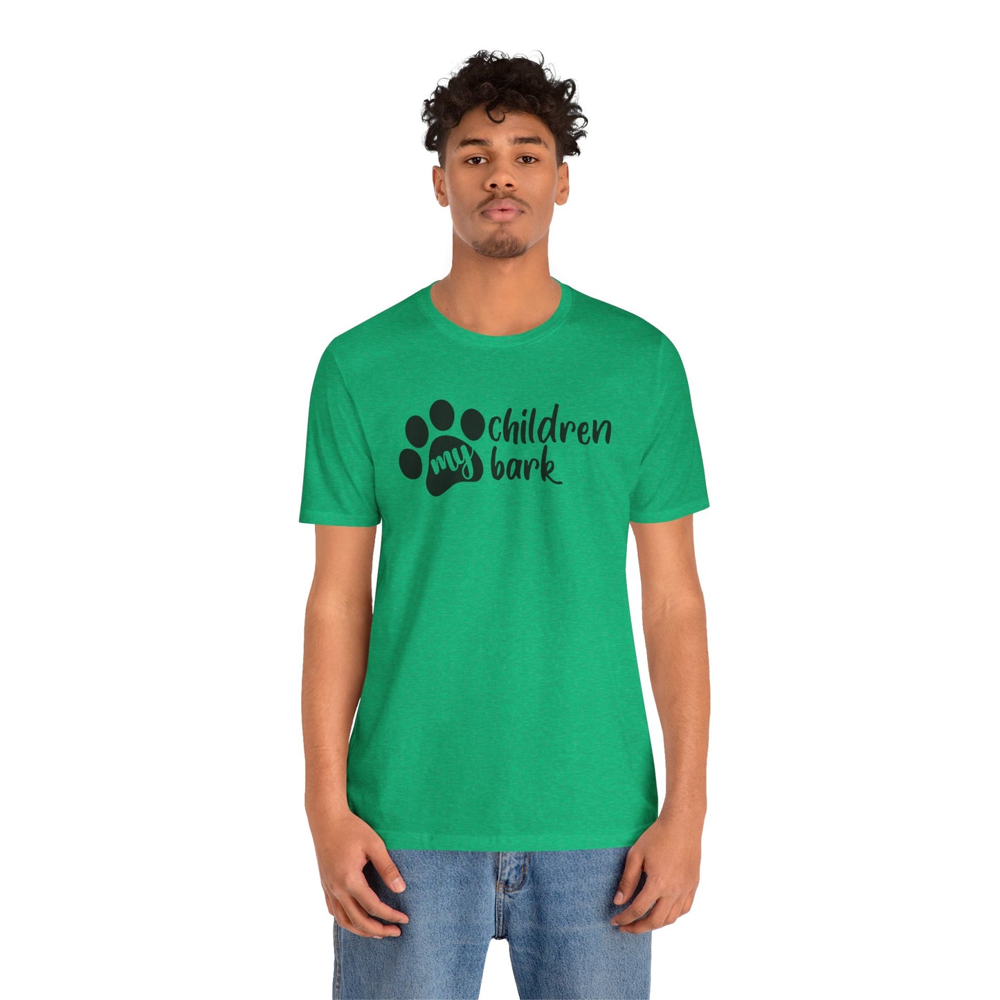 My Children Bark T-Shirt