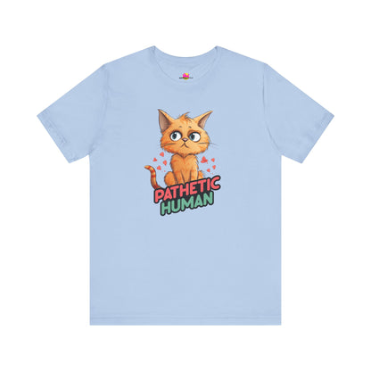 Pathetic Human T-Shirt
