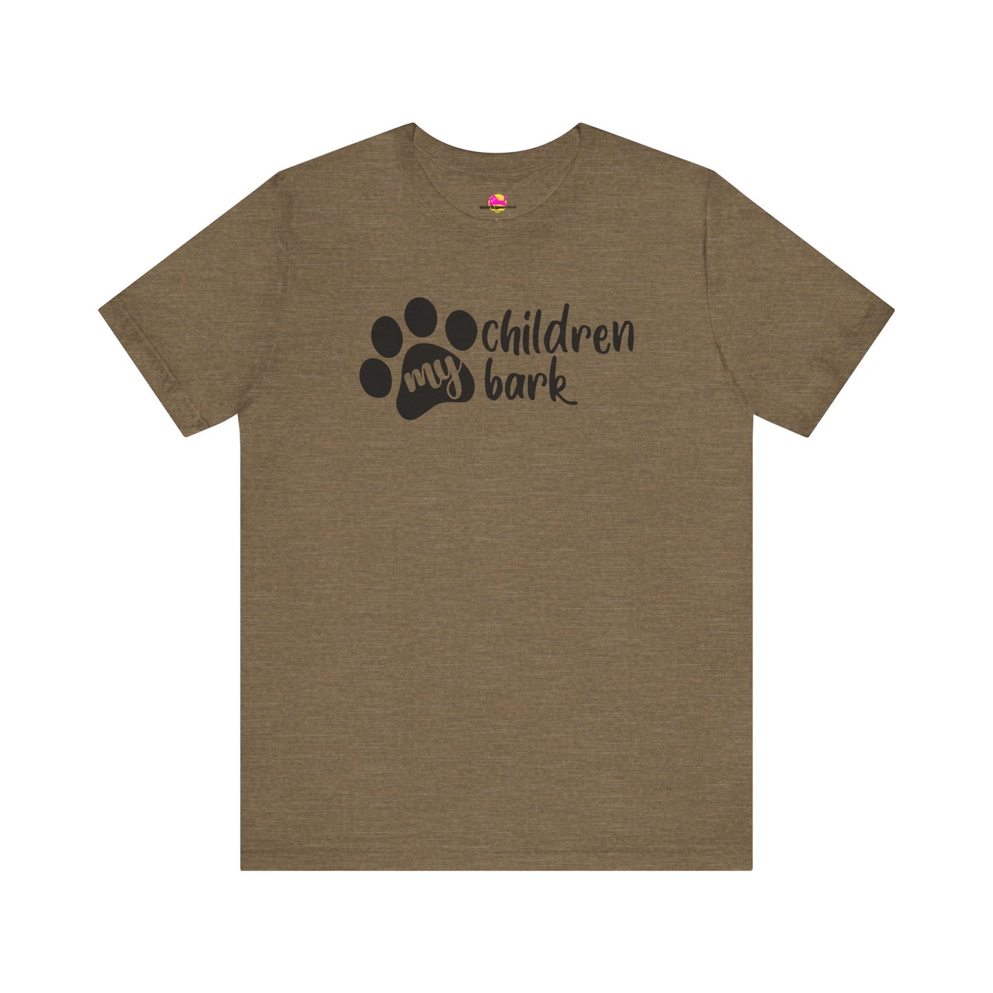 My Children Bark T-Shirt