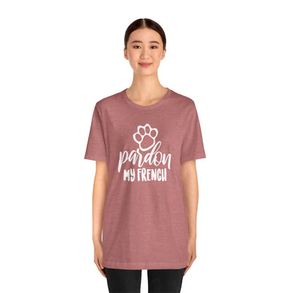 Pardon My French T-Shirt