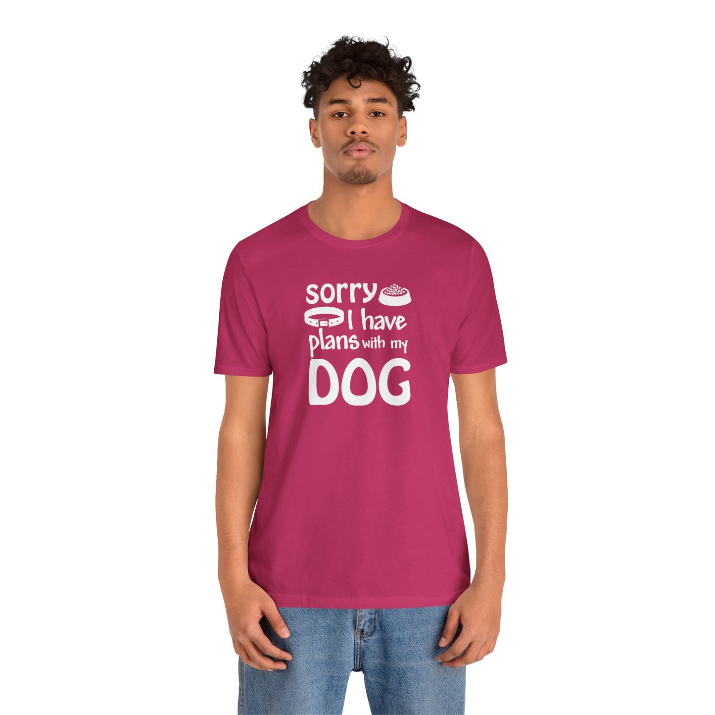 Sorry I Have Plans With My Dog T-Shirt