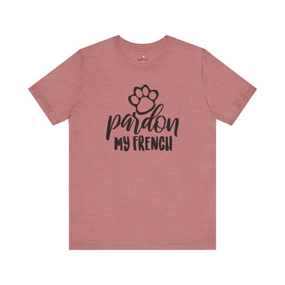 Pardon My French T-Shirt