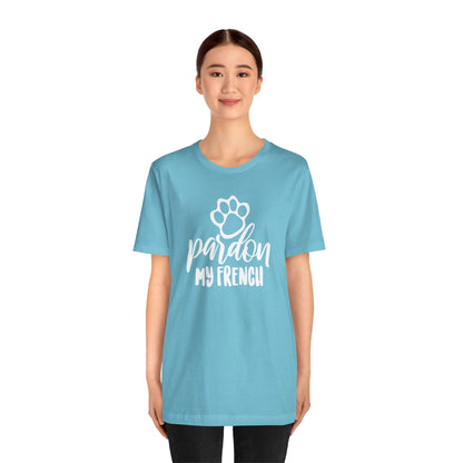 Pardon My French T-Shirt