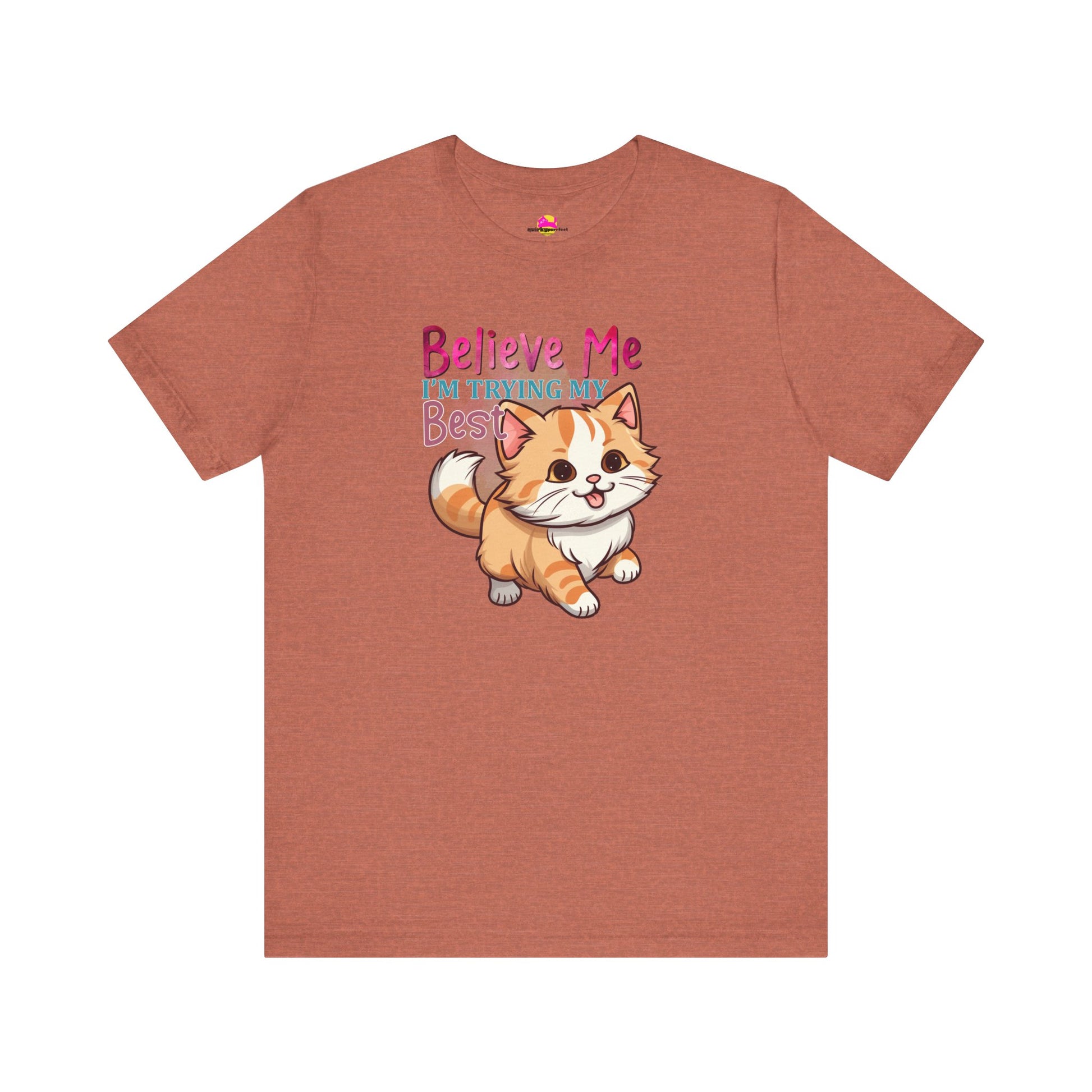 Believe Me I'm Trying My Best T-Shirt alternate product view 2