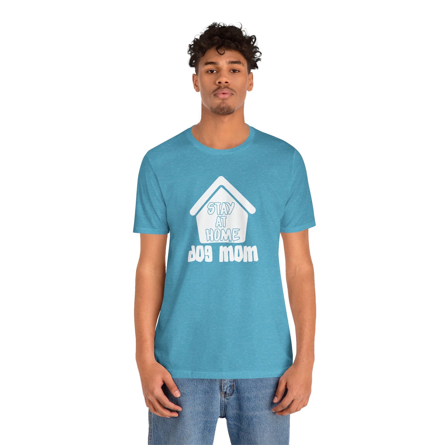Stay At Home Dog Mom T-Shirt