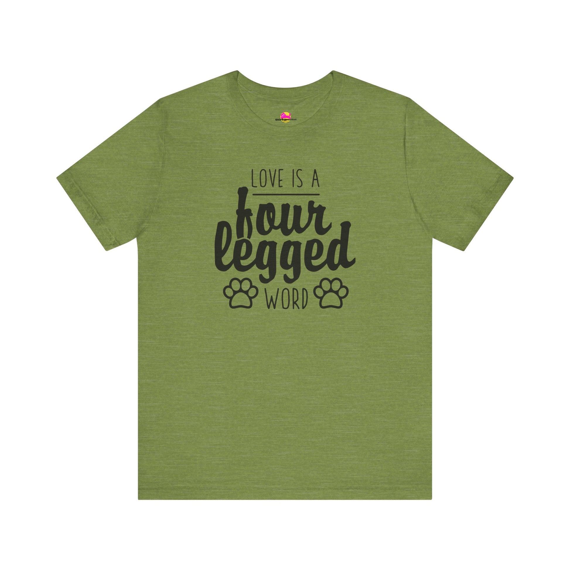 Love Is A Four Legged Word T-Shirt alternate product view 5